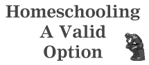 Homeschooling - A Valid Option